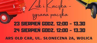 23-24.08.2025 R. - ŻUK I KACZKA - ZGRANA PACZKA
