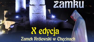 Jubileuszowa – X edycja Nocnego Zwiedzania Zamku! 