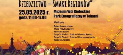 XXIV finał regionalnego konkursu "Nasze kulinarne dziedzictwo- Smaki Regionów"