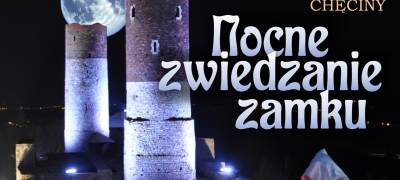 NOCNE ZWIEDZANIE ZAMKU - VI EDYCJA