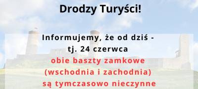 Zamek Królewski w Chęcinach informuje