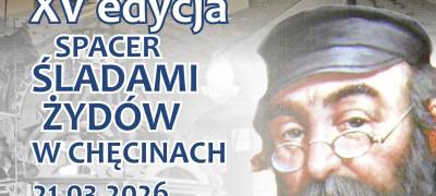 🕎XV Edycja Spaceru Śladami Żydów w Chęcinach