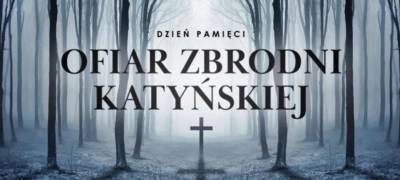 Dzień Pamięci Ofiar Zbrodni Katyńskiej